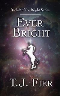 Ever Bright: The Bright Series, #2
