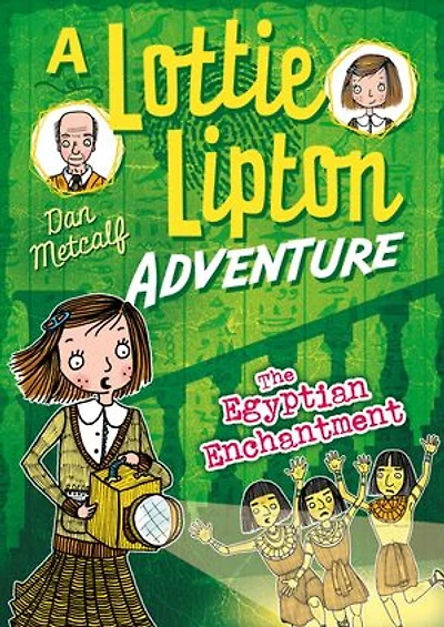 The Egyptian Enchantment A Lottie Lipton Adventure