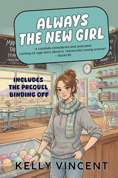 Always the New Girl: An inspiring YA novel about embracing change head on