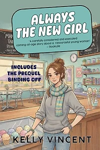 Always the New Girl: An inspiring YA novel about embracing change head on