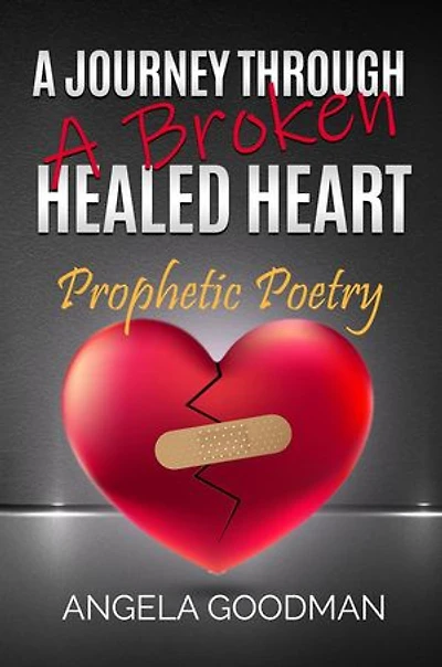 A Journey Through A Broken Healed Heart