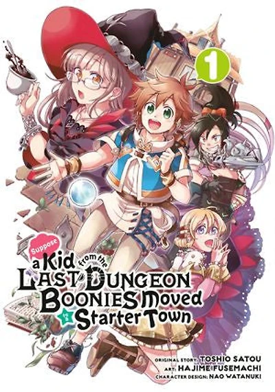 Suppose a Kid from the Last Dungeon Boonies Moved to Starter Town 01 (Manga)