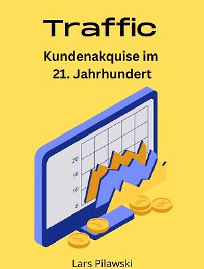 Traffic: Kundenaquise im 21. Jahrhundert