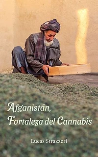 Afganistán, fortaleza del cannabis