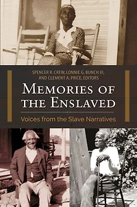 Memories of the Enslaved: Voices from Slave Narratives