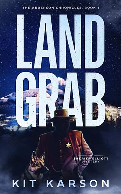Land Grab: The Anderson Chronicles, #1