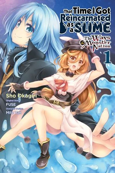 That Time I Got Reincarnated As A Slime, Vol. 1 (manga): The Ways Of Monster Nation