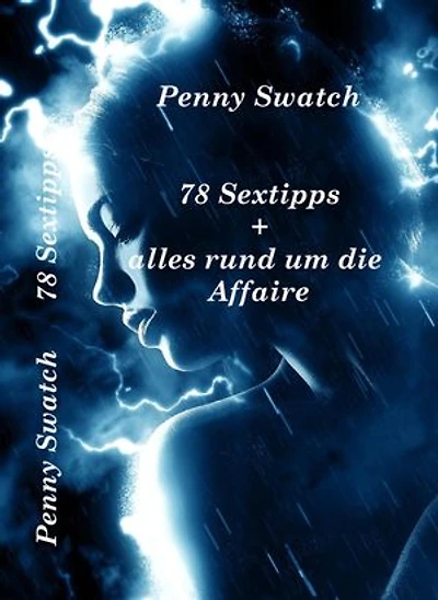 78 Sextipps: um ihre Partnerschaft wieder in Schwung zu bringen + alles rund um die Affäre