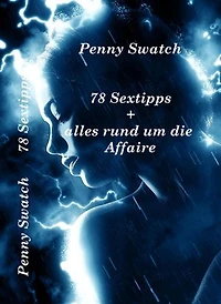 78 Sextipps: um ihre Partnerschaft wieder in Schwung zu bringen + alles rund um die Affäre