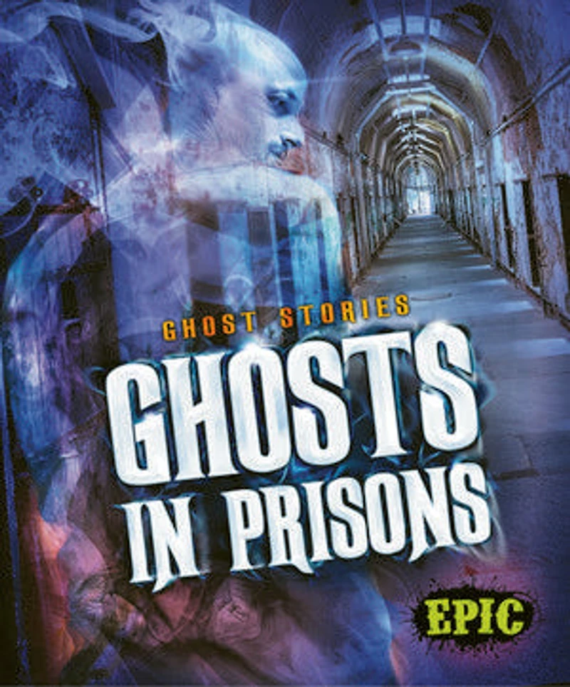 Ghosts Prisons