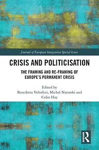 Crisis and Politicisation: The Framing Re-framing of Europe's Permanent