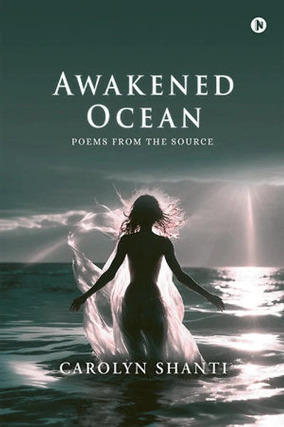 Awakened Ocean: Poems from the Source
