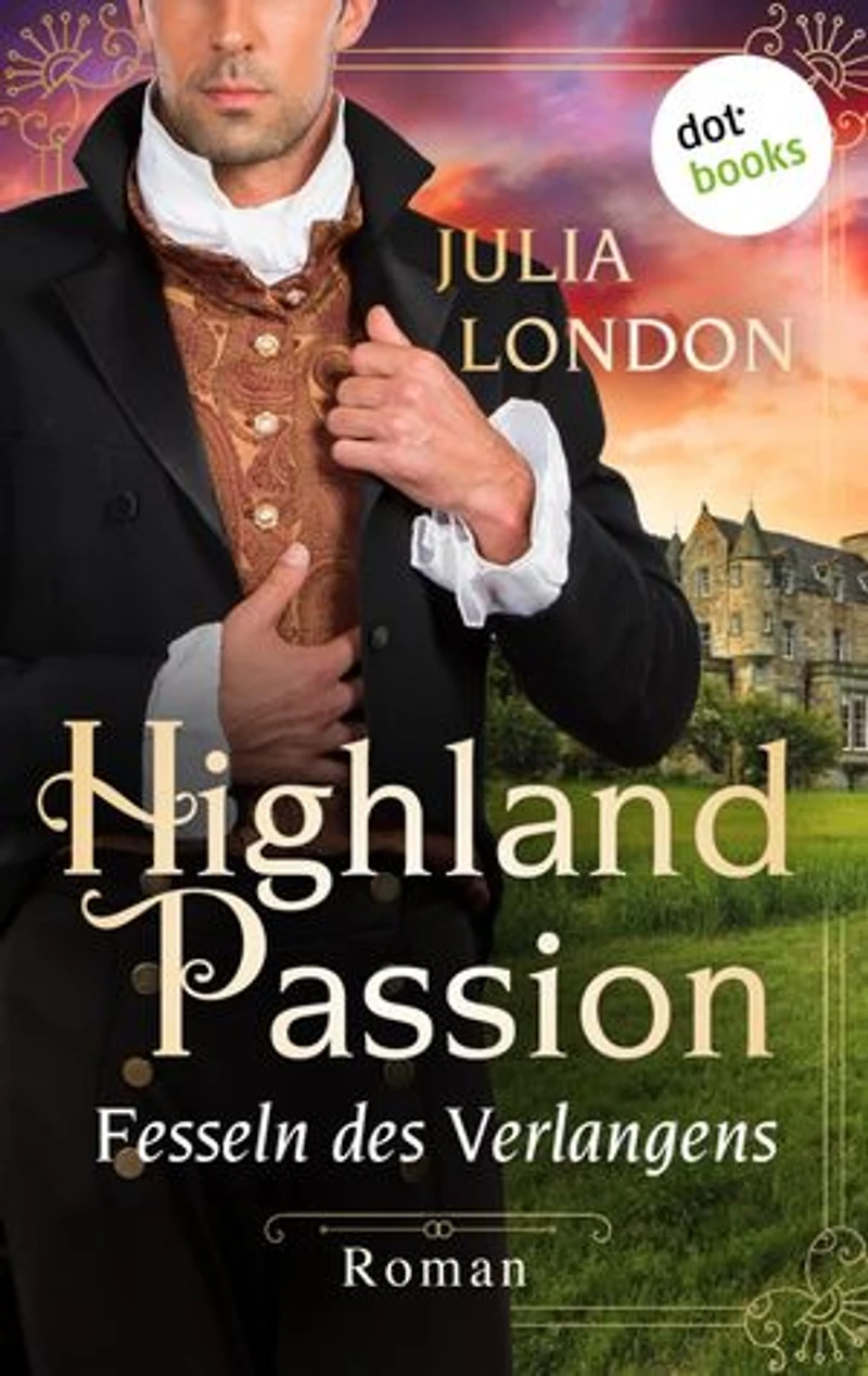 Highland Passion - Fesseln des Verlangens: Der Lockhart-Clan Band 3: Roman