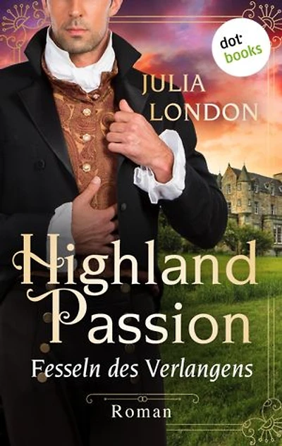 Highland Passion - Fesseln des Verlangens: Der Lockhart-Clan Band 3: Roman