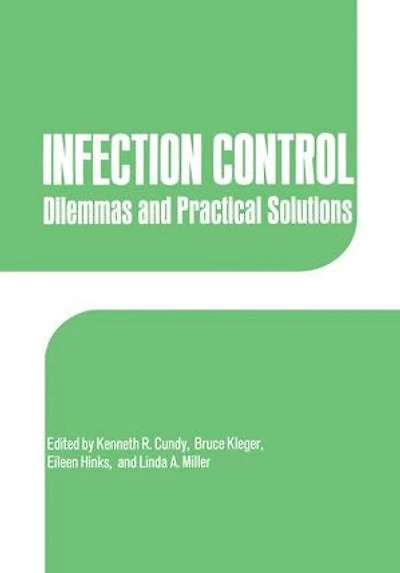 Infection Control: Dilemmas And Practical Solutions