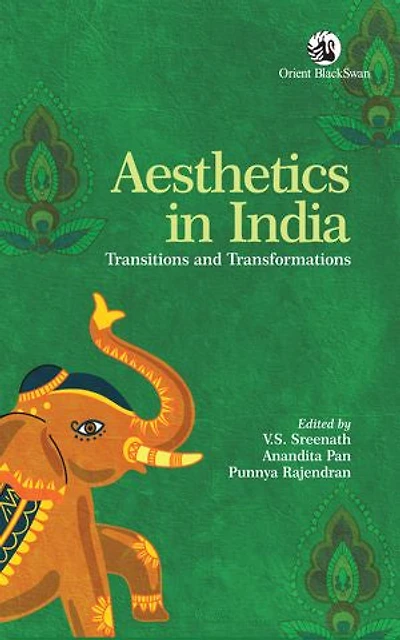 Aesthetics in India: Transitions and Transformations