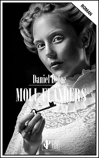 Moll Flanders: Édition intégrale