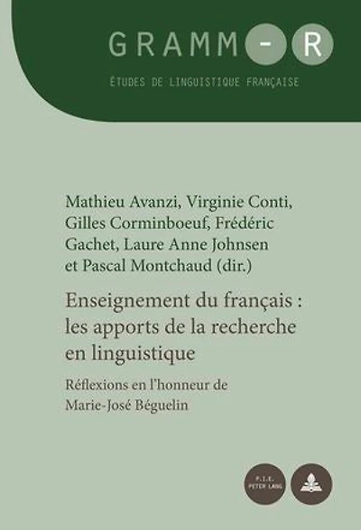 Enseignement du français : les apports de la recherche en linguistique: Réflexions l'honneur Marie-José Béguelin