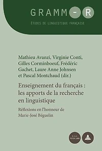 Enseignement du français : les apports de la recherche en linguistique: Réflexions l'honneur Marie-José Béguelin