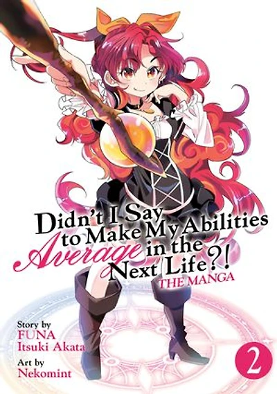Didn't I Say to Make My Abilities Average the Next Life?! (Manga) Vol. 2