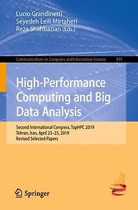 High-Performance Computing and Big Data Analysis: Second International Congress, TopHPC 2019, Tehran, Iran, April 23-25, Revised Selected Papers