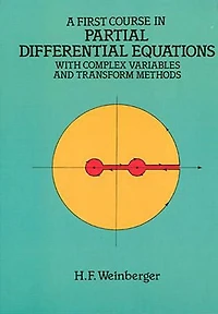 A First Course Partial Differential Equations: with Complex Variables and Transform Methods