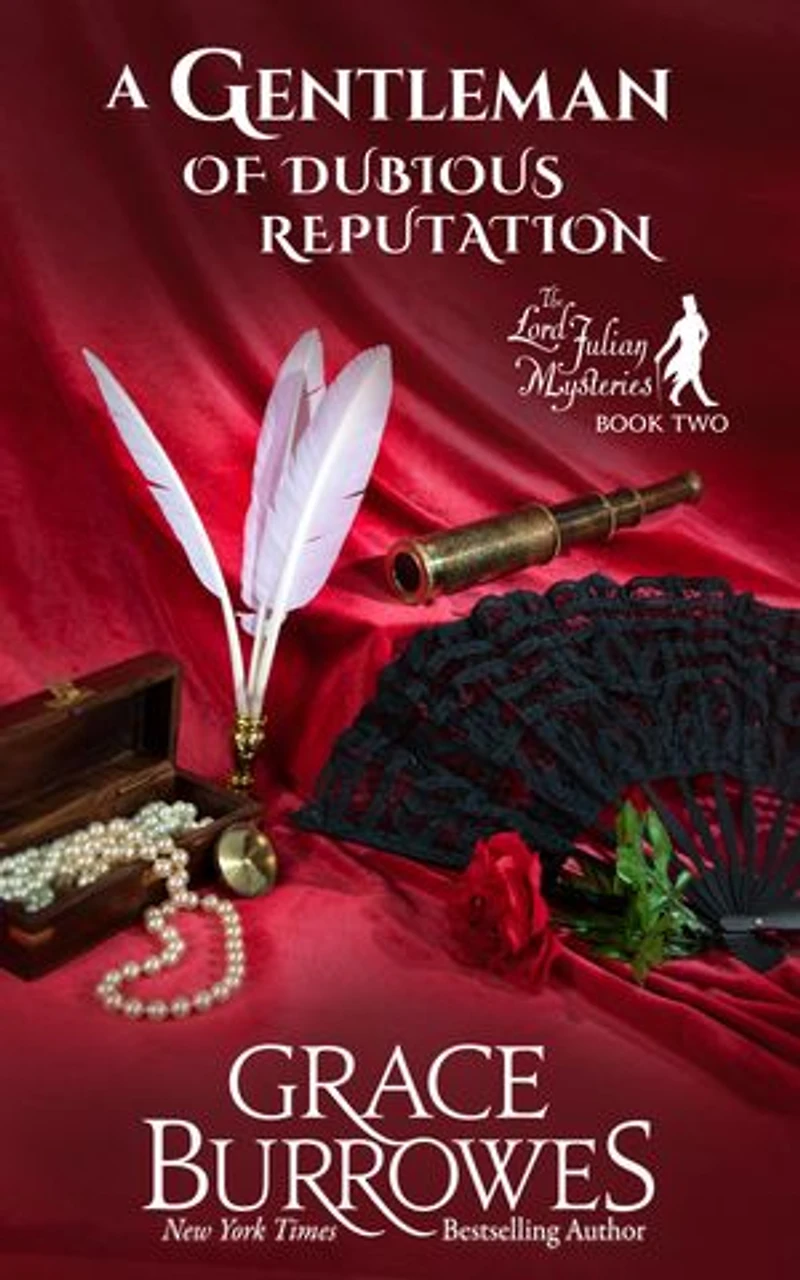 A Gentleman of Dubious Reputation: The Lord Julian Mysteries--Book Two