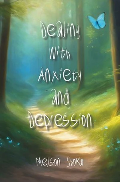 Dealing with Anxiety and Depression