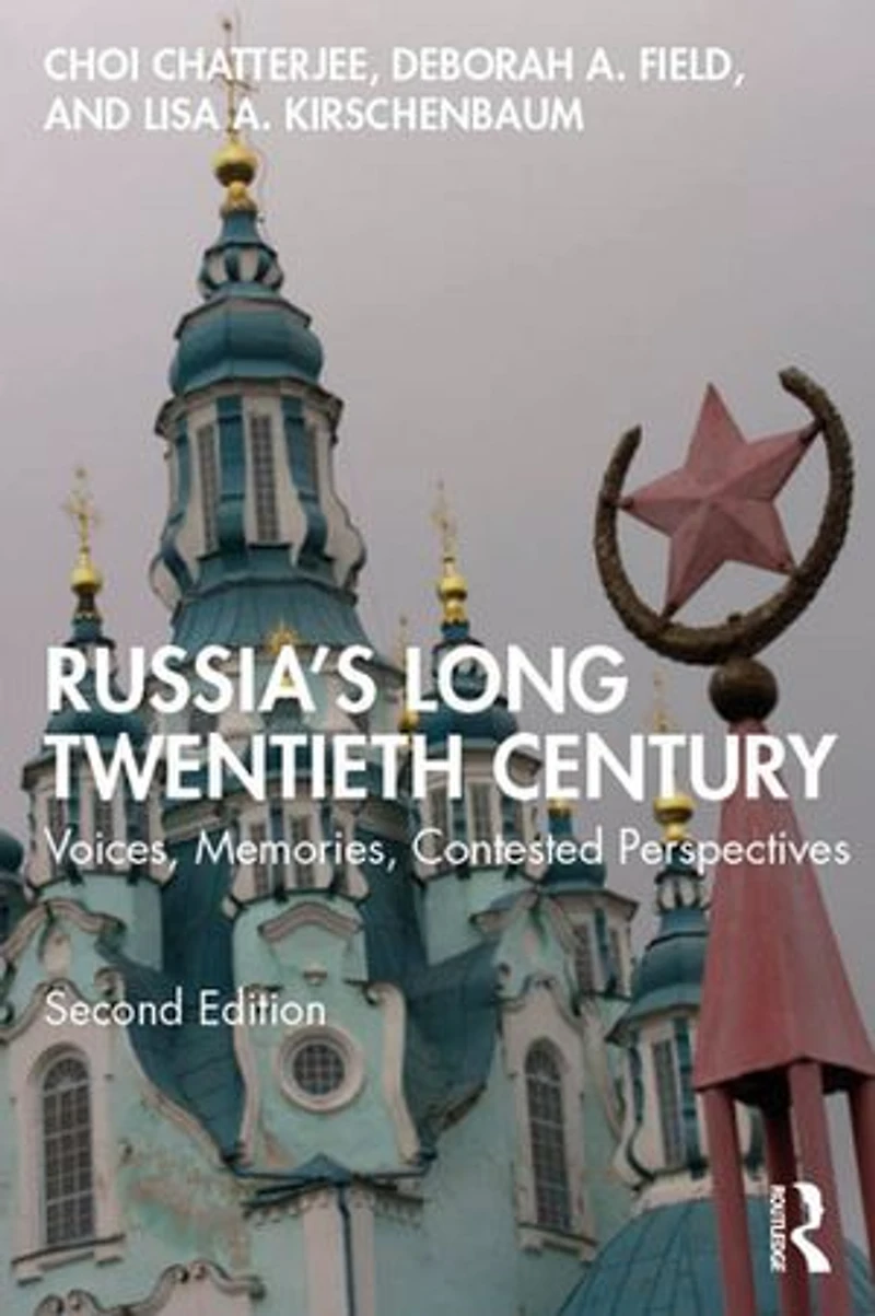 Russia's Long Twentieth Century: Voices, Memories, Contested Perspectives