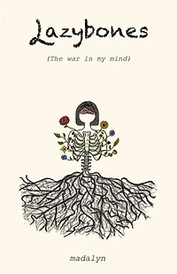 Lazybones: the war in my mind