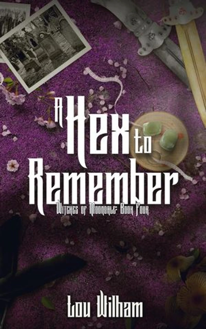 A Hex To Remember: Witches of Moondale, #4