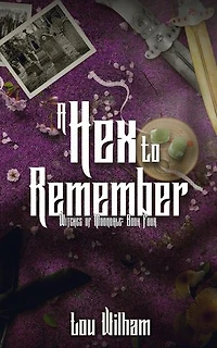 A Hex To Remember: Witches of Moondale, #4