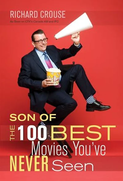 Son of the 100 Best Movies You’ve Never Seen: Seen