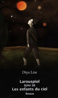 Larouspiol: Suivi de, Les enfants du ciel