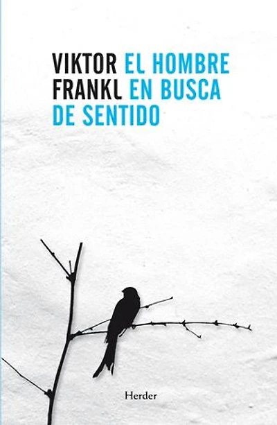 El Hombre En Busca de Sentido,