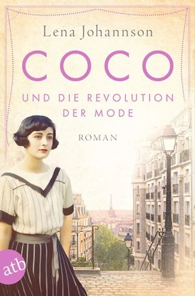 Coco und die Revolution der Mode: Roman
