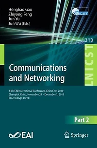 Communications and Networking: 14th EAI International Conference, ChinaCom 2019, Shanghai, China, November 29 - December 1, Proceedings, Part II