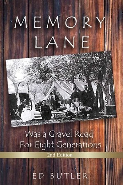 Memory Lane Was A Gravel Road For Eight Generations: 2nd Edition