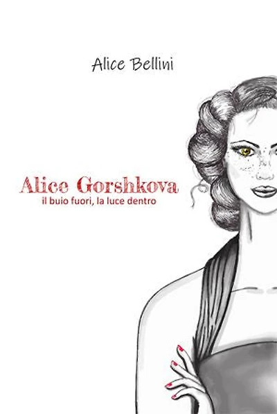 Alice Gorshkova: il buio fuori, la luce dentro
