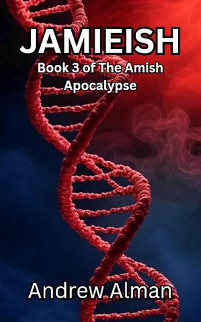 Jamieish: The Amish Apocalypse, #3