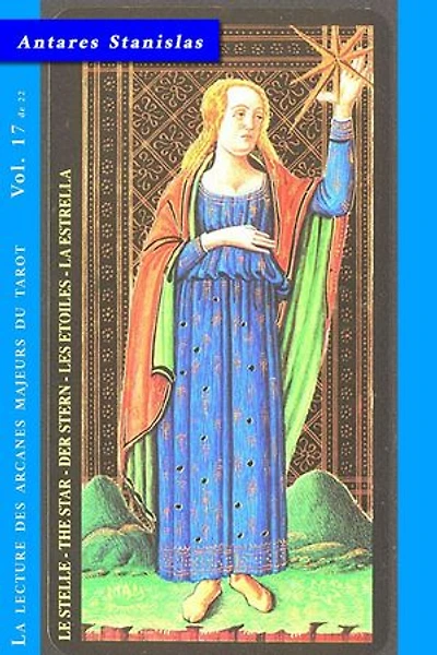 Les Étoiles - Vol.17 de 22: La lecture des Arcanes Majeurs du Tarot, #17
