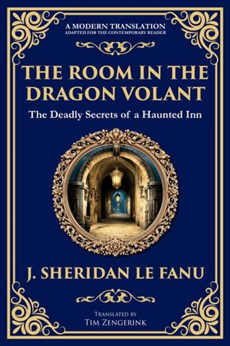 The Room in the Dragon Volant: A Gothic Romance of Deception, Intrigue, and the Supernatural