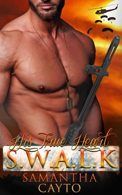 His True Heart: A S.W.A.L.K story