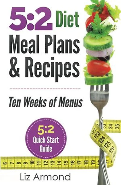 5:2 Diet Meal Plans & Recipes: 5:2 Diet, #4