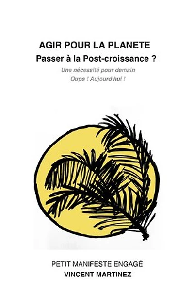 Agir pour la planète: Passer à la Post-croissance ?