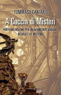 A CACCIA DI MISTERI: PARTIAMO INSIEME PER UN AVVINCENTE VIAGGIO DEDICATO AL MISTERO