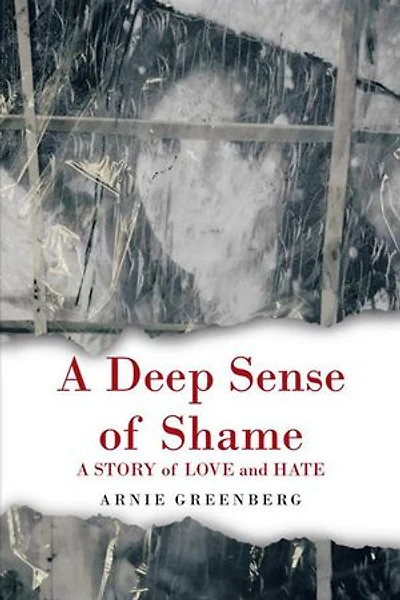 A Deep Sense Of Shame: Story Love And Hate