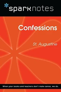 Confessions (SparkNotes Philosophy Guide)