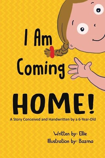I am Coming Home: Story of a young girl designing activities to pass time and then party with her mother