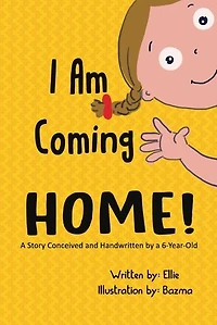 I am Coming Home: Story of a young girl designing activities to pass time and then party with her mother